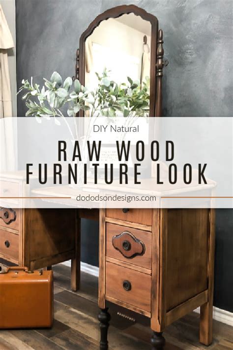 Easy How To DIY Raw Wood Furniture Finish - Do Dodson Designs