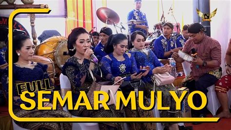 Full Campursari Semar Mulyo Youtube