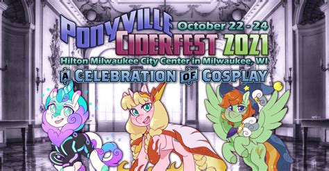 Ponyville Ciderfest 2021 A Celebration Of Cosplay Ponyville Ciderfest