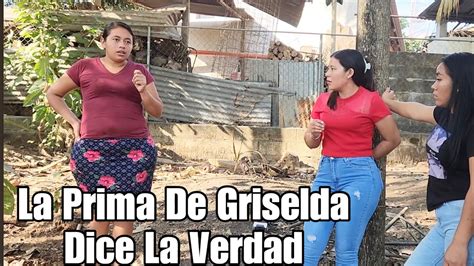 Mari La Prima De Griselda Confieza A Toda La Verdad Que Hace Jucho Y