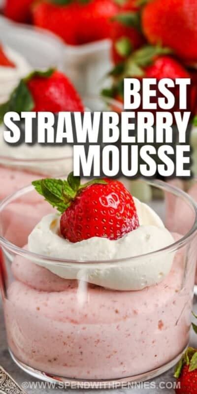 Homemade Strawberry Mousse Spend With Pennies