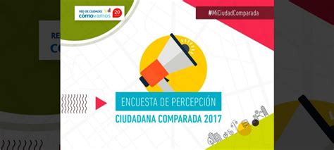 Encuesta De Percepci N Ciudadana Comparada Bogot C Mo Vamos