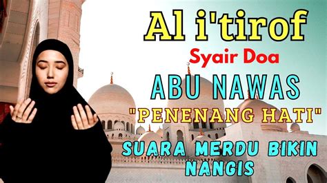 Syair Doa Abu Nawas Sebuah Pengakuan Ilahilastulil Firdaus Al I