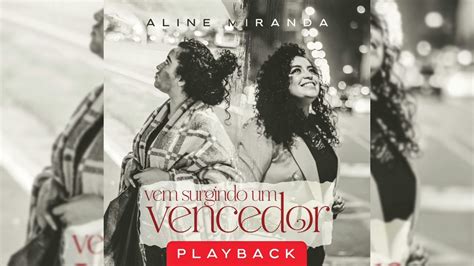 Aline Miranda Vem Surgindo Um Vencedor Playback YouTube