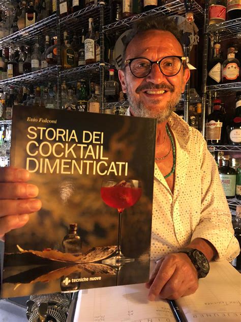 Storia Dei Cocktail Dimenticati Il Nuovo Libro Di Ezio Falconi