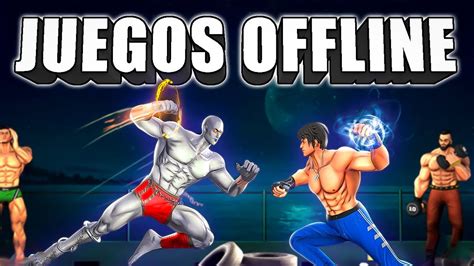 Top Juegos Offline Para Android El Es Buenisimo Youtube