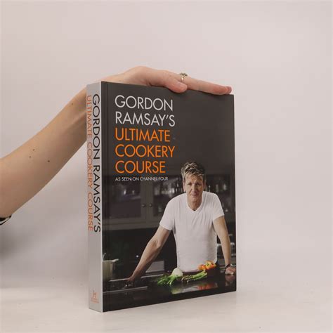 Gordon Ramsays Ultimate Cookery Course Gordon Ramsay Knihobotcz