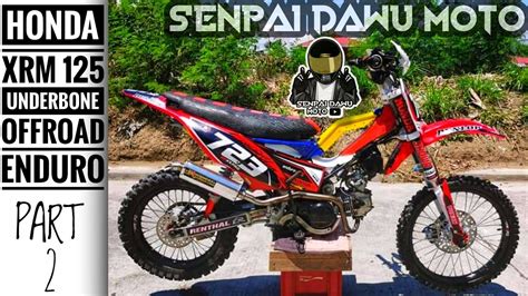 Honda XRM 125 UNDERBONE Philippines Compilation 2020 Enduro X Offroad