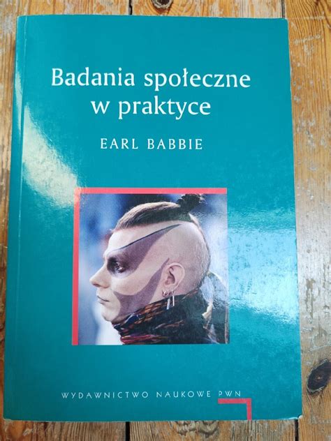 Badania społeczne w praktyce E Babbie Gorzów Śląski Kup teraz na