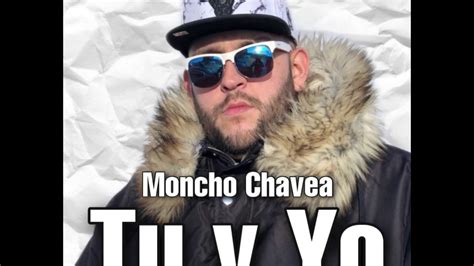 Moncho Chavea Tu Y Yo Audio Oficial YouTube Music