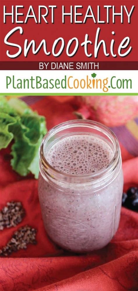 Heart Healthy Smoothie Plant Based Cooking