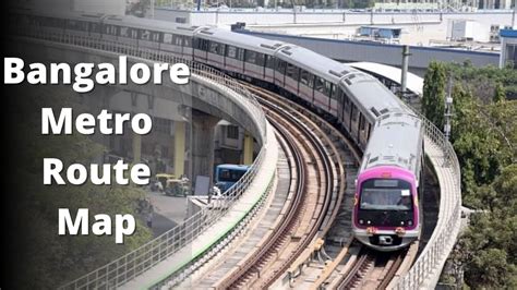 Bangalore Metro Route Map Project Details Latest Update Design