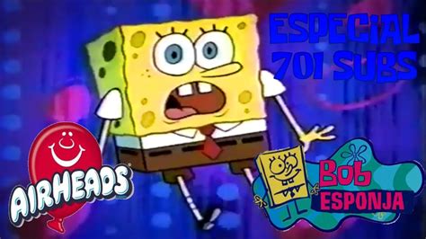 ESPECIAL 701 SUBS Doblando Comerciales T2 EP2 Bob Esponja Airheads