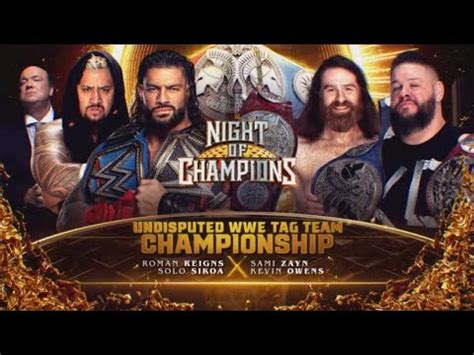 Roman Reigns Solo Sikoa Vs Sami Zayn Kevin Owens Wwe Night Of