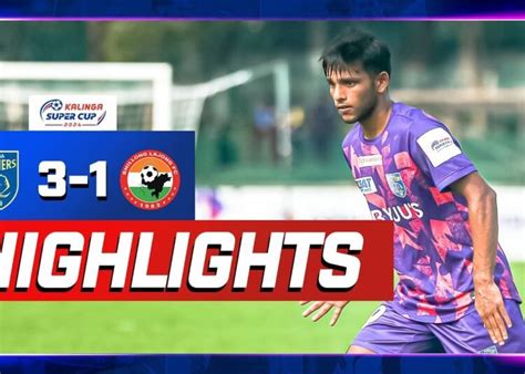 Match Highlights Kalinga Super Cup 2024 Round 1 Kerala Blasters