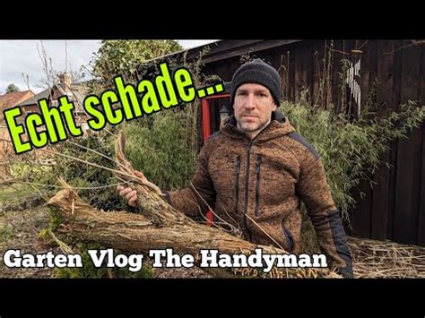 Schade Und Traurig Garten Vlog The Handyman Youtube