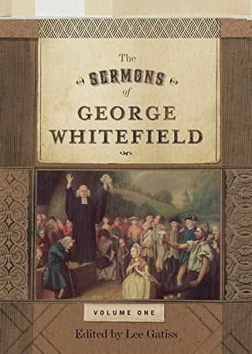 The Sermons of George Whitefield. - The Gospel Coalition