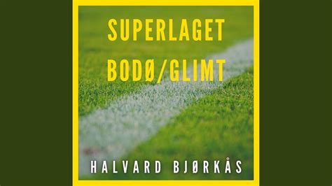 Superlaget Bod Glimt Youtube