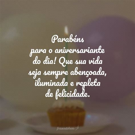 60 Frases De Aniversário Para Whatsapp Que Celebram Com Afeto