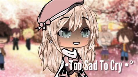 Too Sad To Cry •gacha Life Gacha Club• Glmv Gcmv Sub