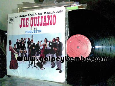 Salsa De Coleccion Joe Quijano La Pachanga Se Baila Asi