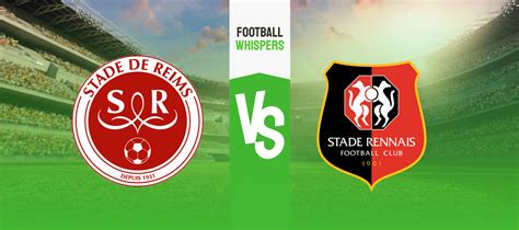 Reims Vs Rennes Prediction Odds Betting Tips