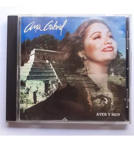 Cd Original Ana Gabriel ayer Y Hoy Cuotas sin interés