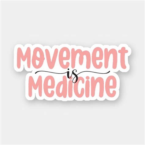 Movement Is Medicine Physical Therapist Therapy Sticker Zazzle In