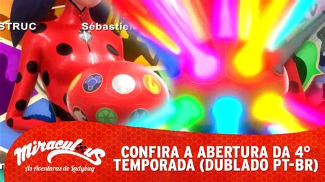 Confira A Abertura Da 4 Temporada De Miraculous As Aventuras De