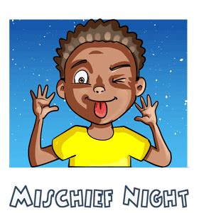 Mischief Night - Wednesday, 30 October 2024