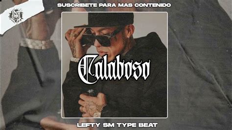 Calabozo Lefty Sm Type Beat Base De Rap Mexa Instrumental Uso