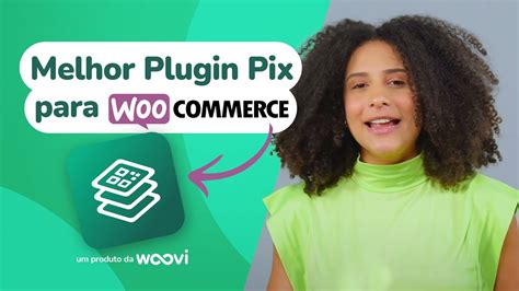 Openpix Melhor Plugin Pix Para Woocommerce By Woovi Youtube