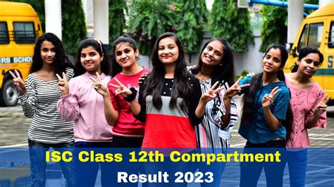 Cisce Isc Class Th Compartment Result Announced At Cisce Org