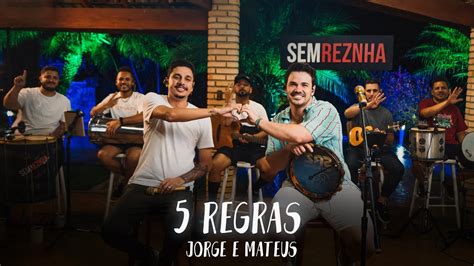 5 Regras Jorge And Mateus Sem Reznha Acústico Cover Pagonejo Youtube