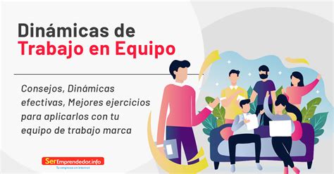 Dinámicas de Trabajo en Equipo Mejores Ejercicio y Consejos