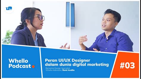 Whello Podcast Episode Peran Ui Ux Designer Dalam Dunia Digital