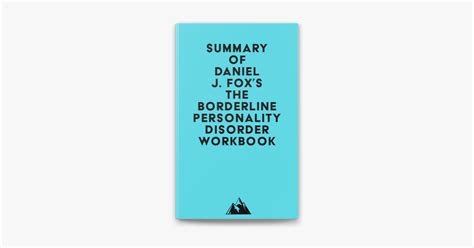 ‎summary Of Daniel J Foxs The Borderline Personality Disorder Workbook On Apple Books