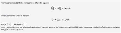 Solved Find The General Solution To The Homogeneous