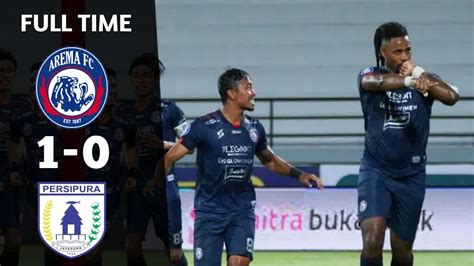 Highlight Arema Fc Vs Persipura Jayapura Hasil Bri Liga Youtube