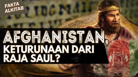 FaktaAlkitab AFGHANISTAN KETURUNAAN DARI SEPULUH SUKU ISRAEL YANG