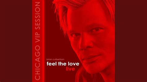 Feel The Love Chicago Vip Session Live Youtube Music