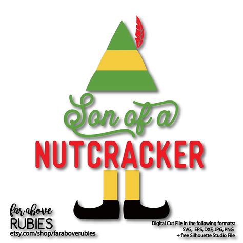 Son Of A Nutcracker Elf Svg Eps Dxf Png Digital Cut