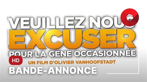 Veuillez Nous Excuser Pour La G Ne Occasionn E Bande Annonce Hd