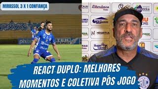 Mirassol X Confian A Reagindo Aos Melhores Momentos E Entrevista