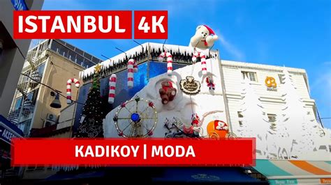 Kadikoy Moda Istanbul 2022 9 December Walking Tour 4k UHD 60fps YouTube