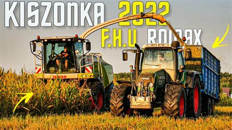 Kukurydza na Kiszonkę 2022F H U RomaxClaas Jaguar 850 2xFendt 820