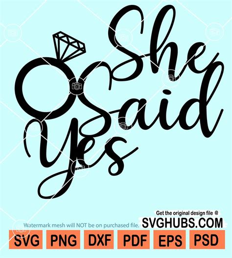 I Said Yes Svg Bride Svg Fiance Svg Proposal Svg Marriage Svg Images