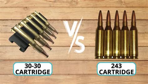 30 30 Vs 243 Which One Is The Best Cartridge For Your Needs