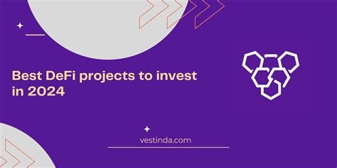 7 Best DeFi Projects To Invest In 2024 Vestinda