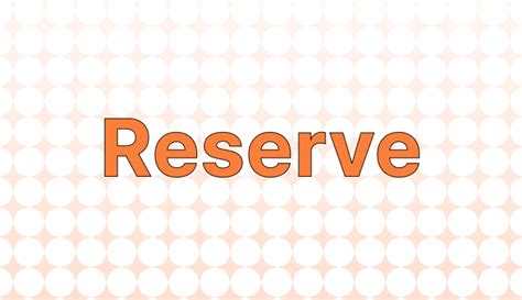 Reserve 뜻과 예시